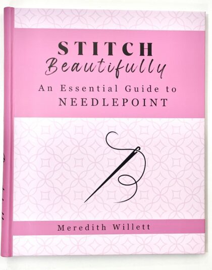 Stitch Beautifully an Essential Guide to Needlepoint